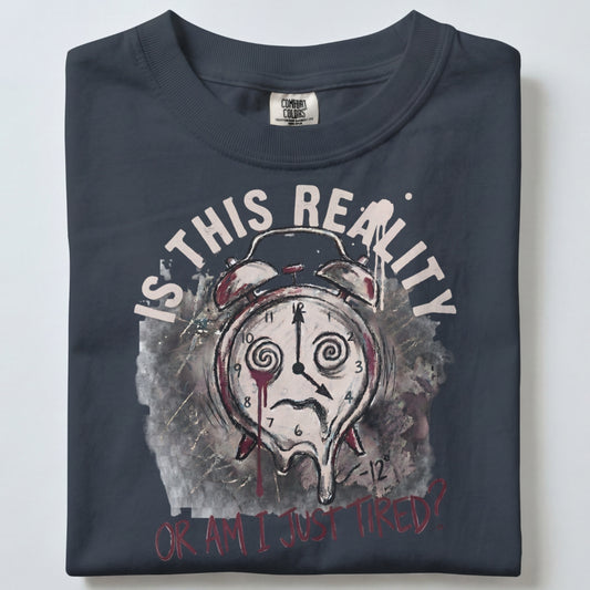 "Is This Reality" Handmade Tee