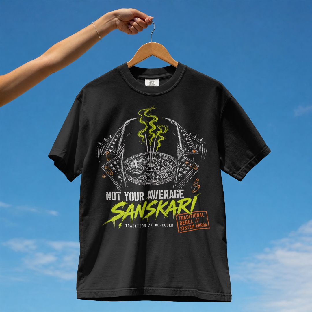 NOT YOUR AVERAGE SANSKARI UNISEX TSHIRT