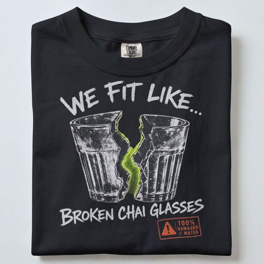 WE FIT LIKE BROKEN CHAI GLASSES UNISEX TSHIRT