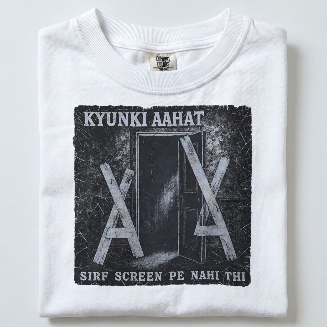KYUNKI AAHAT SIRF SCREEN PE NAHI HAI UNISEX TSHIRT