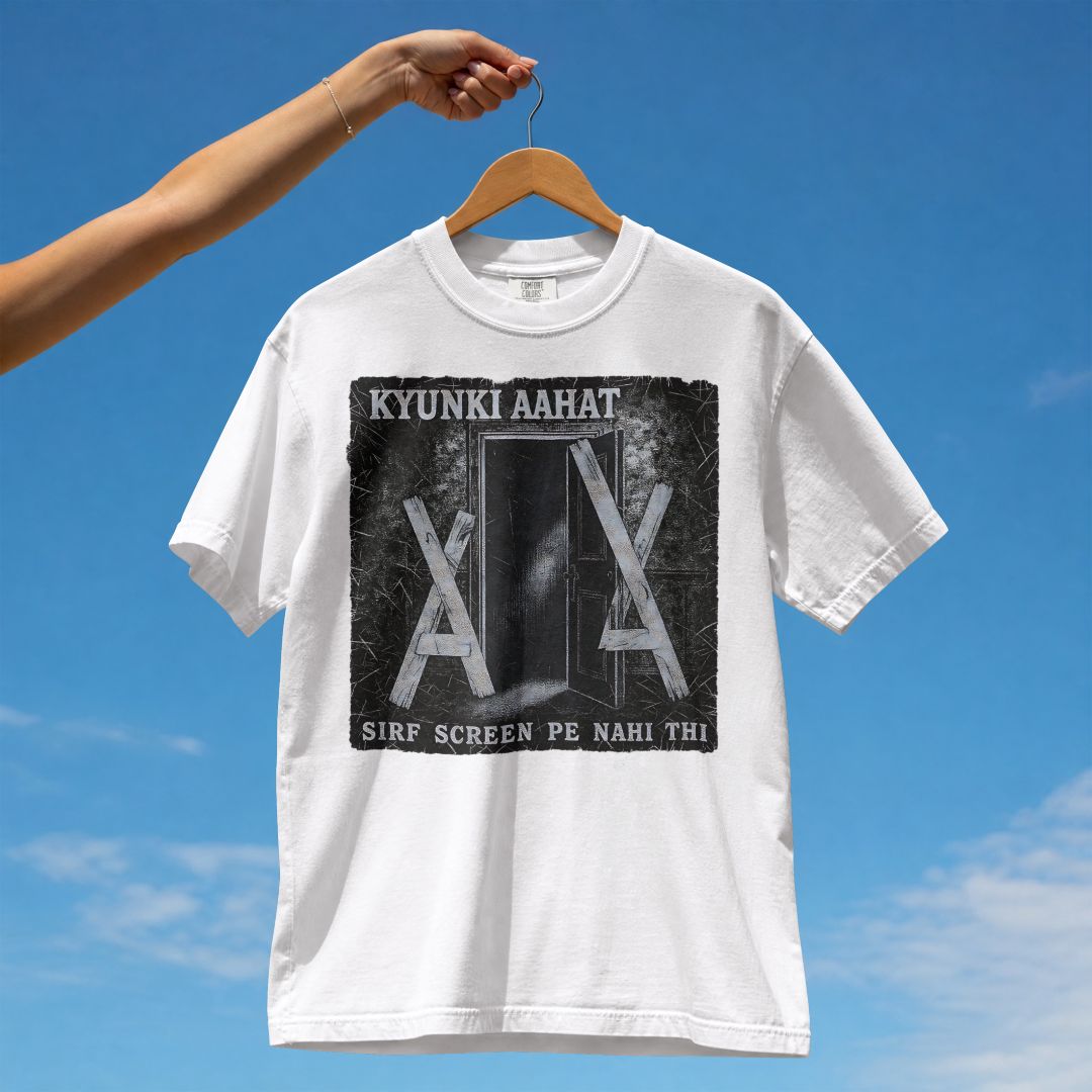 KYUNKI AAHAT SIRF SCREEN PE NAHI HAI UNISEX TSHIRT