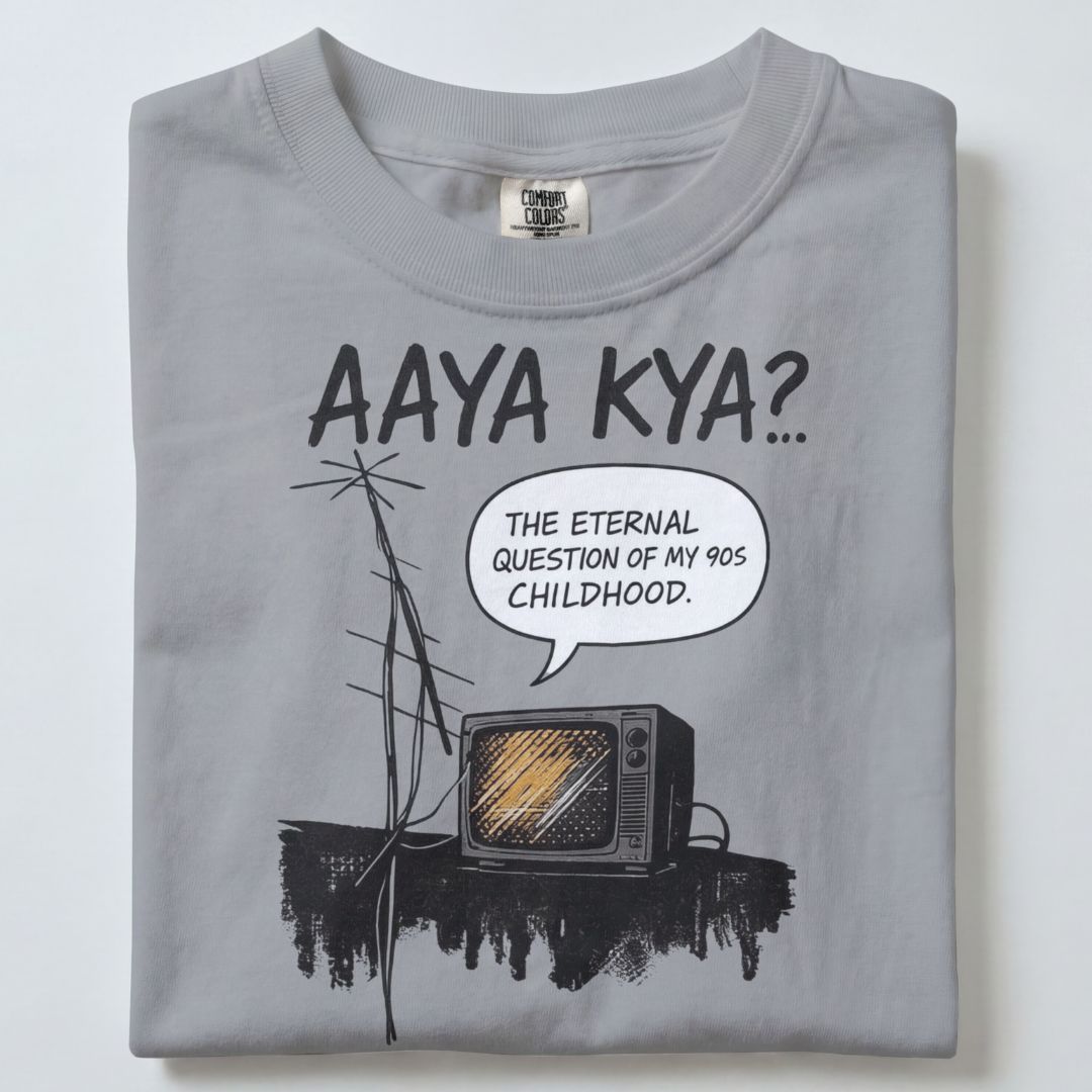 AAYA KYA... THE ETERNAL QUESTION OF CHILDHOOD UNISEX TSHIRT