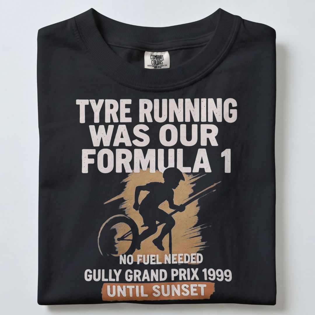 TYRE RUNNING WAS OUR FARMULA 1 UNISEX TSHIRT