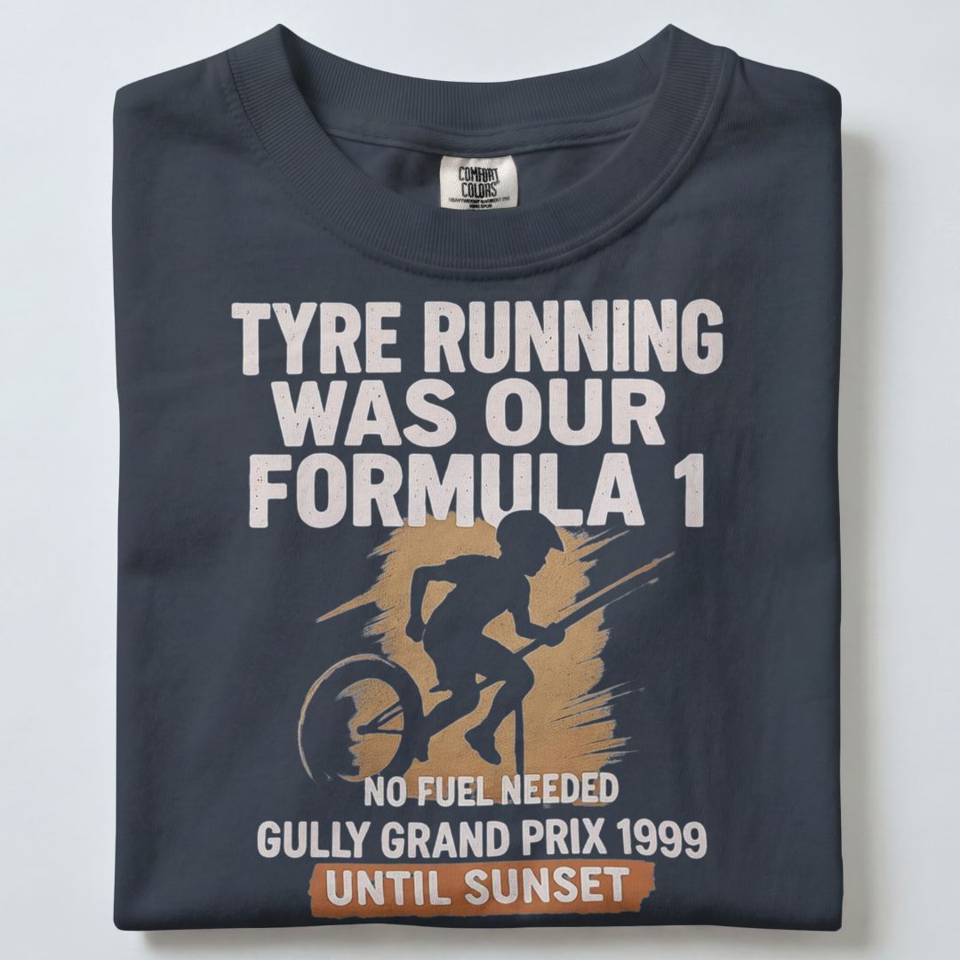 TYRE RUNNING WAS OUR FARMULA 1 UNISEX TSHIRT