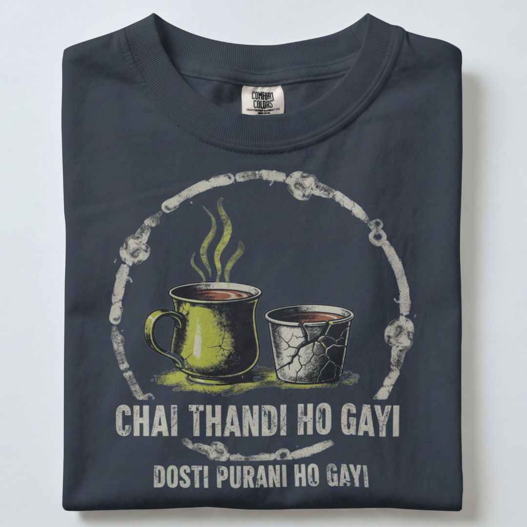 CHAI THANDI HO GAYI UNISEX TSHIRT
