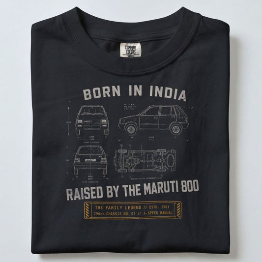 BORN IN INDIA RAISED BY THE MARUTI 800 UNISEX TSHIRT