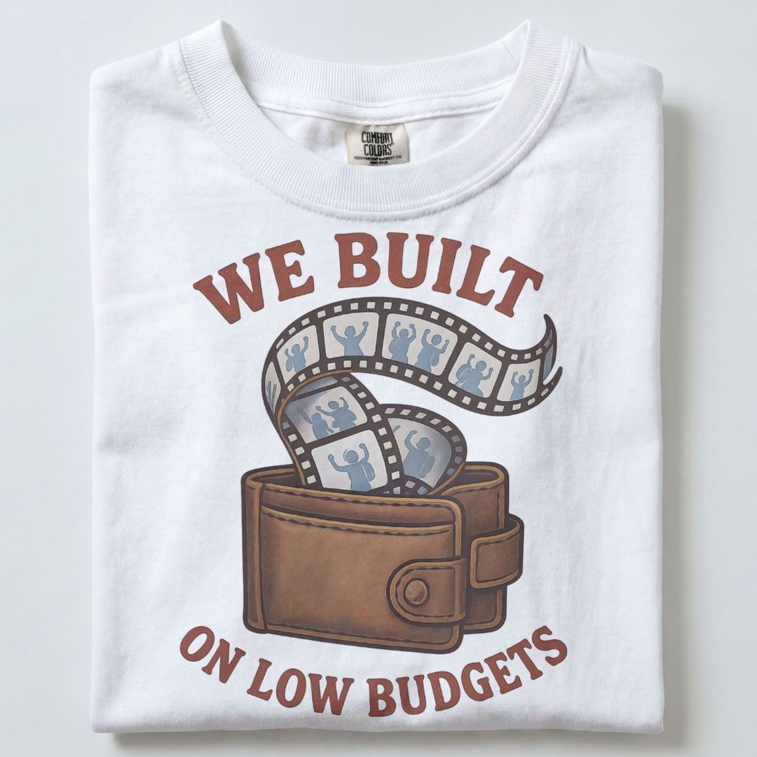 WE BUILT MEMORIES ON LOW BUDGETS UNISEX TSHIRT