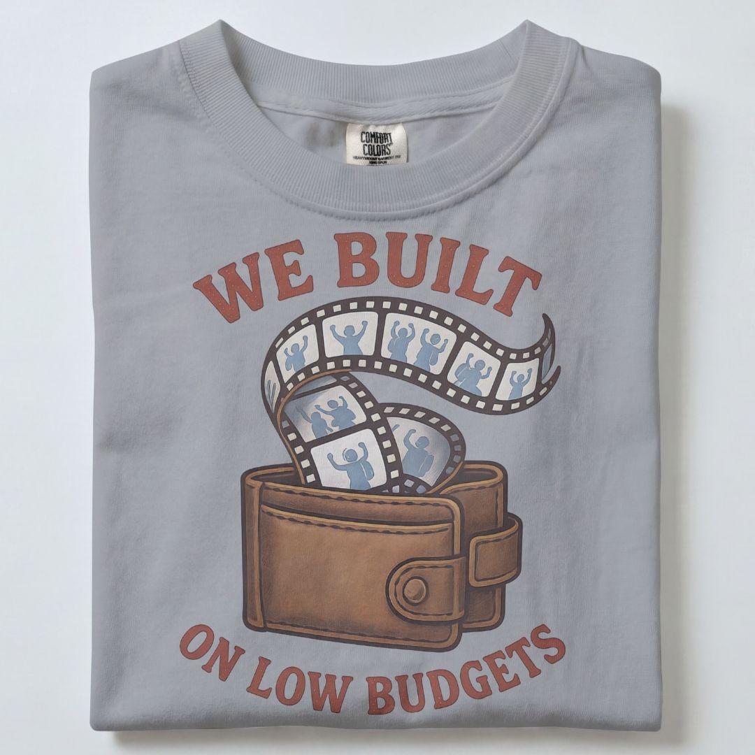 WE BUILT MEMORIES ON LOW BUDGETS UNISEX TSHIRT