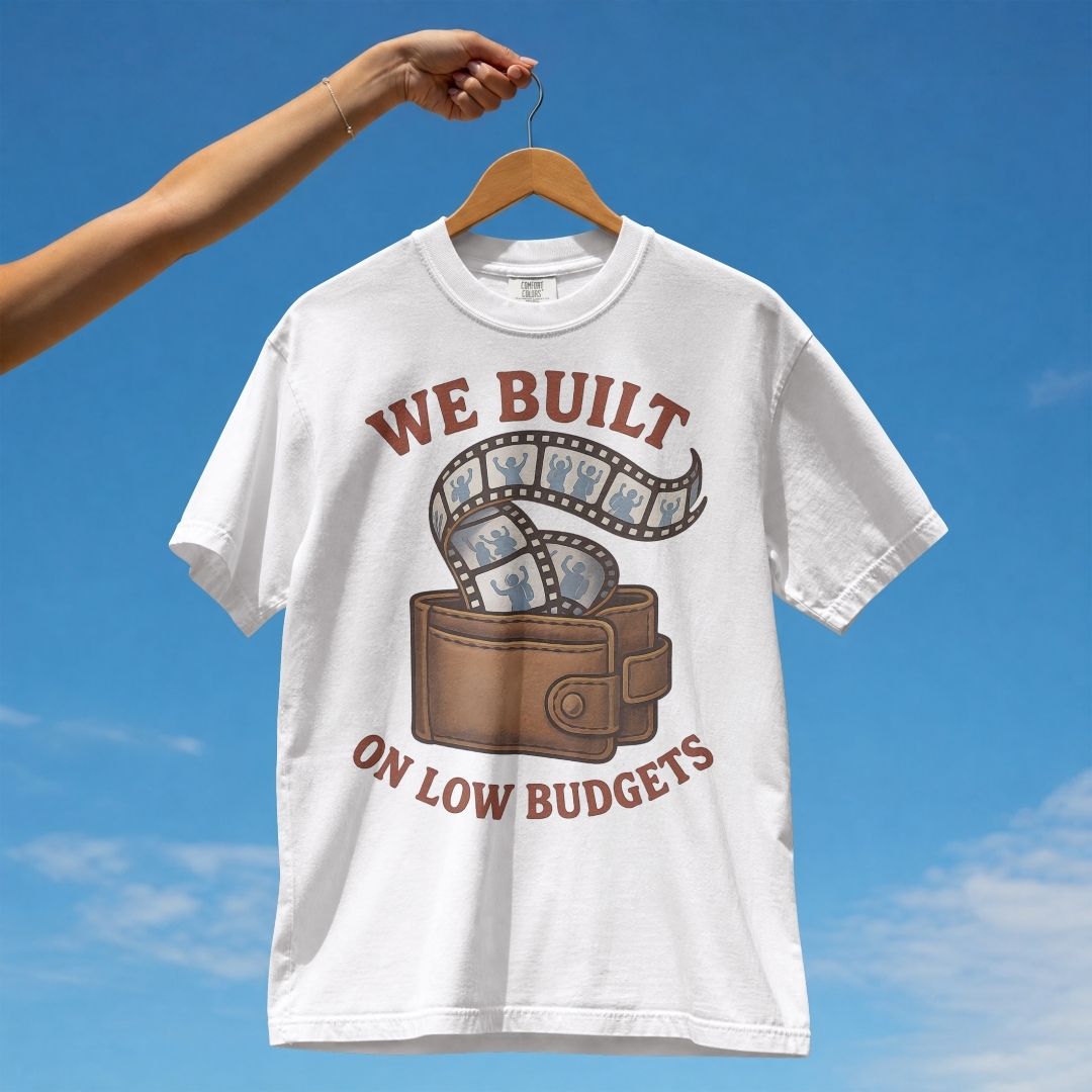 WE BUILT MEMORIES ON LOW BUDGETS UNISEX TSHIRT