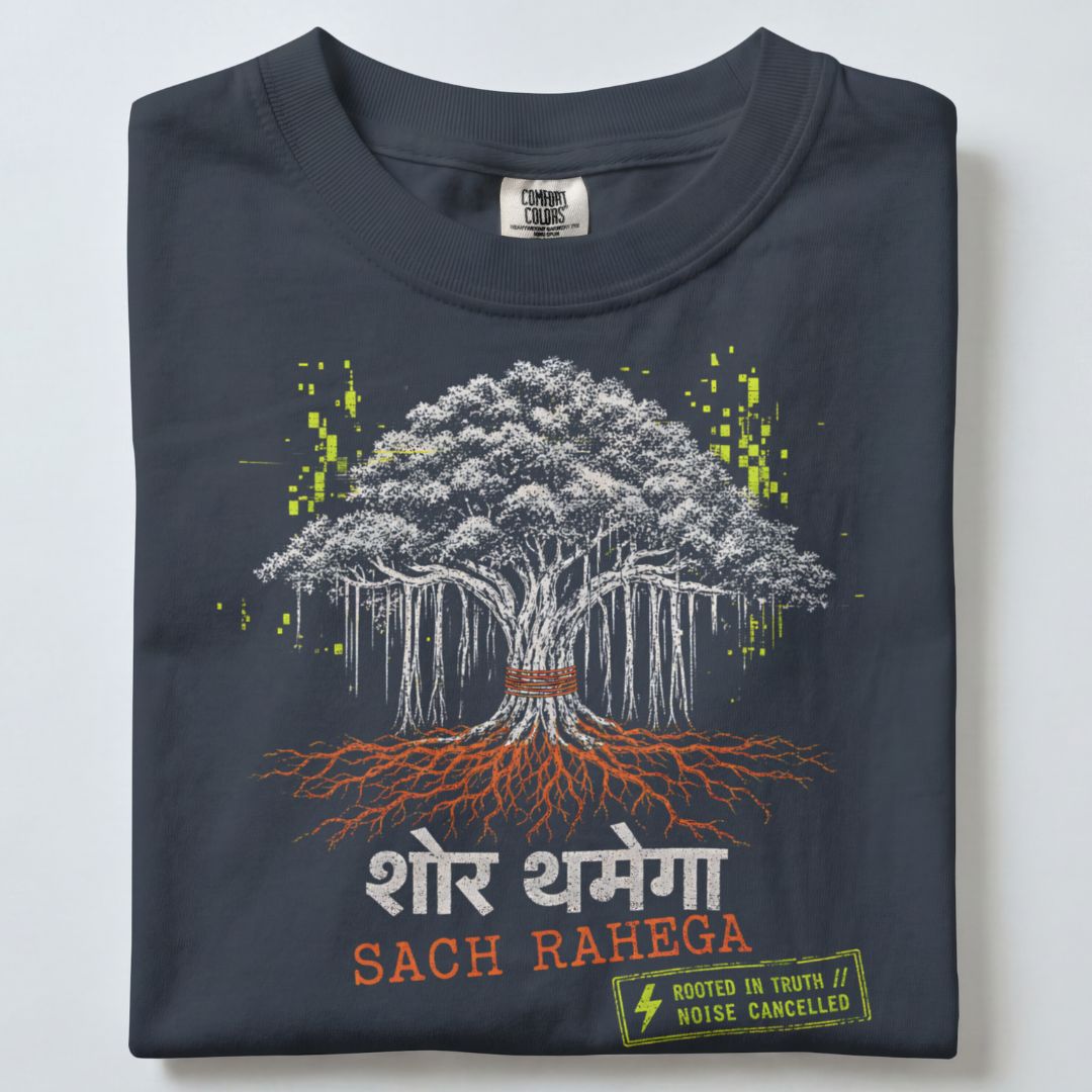 SHOR THAMEGA SACH RAHEGA UNISEX TSHIRT