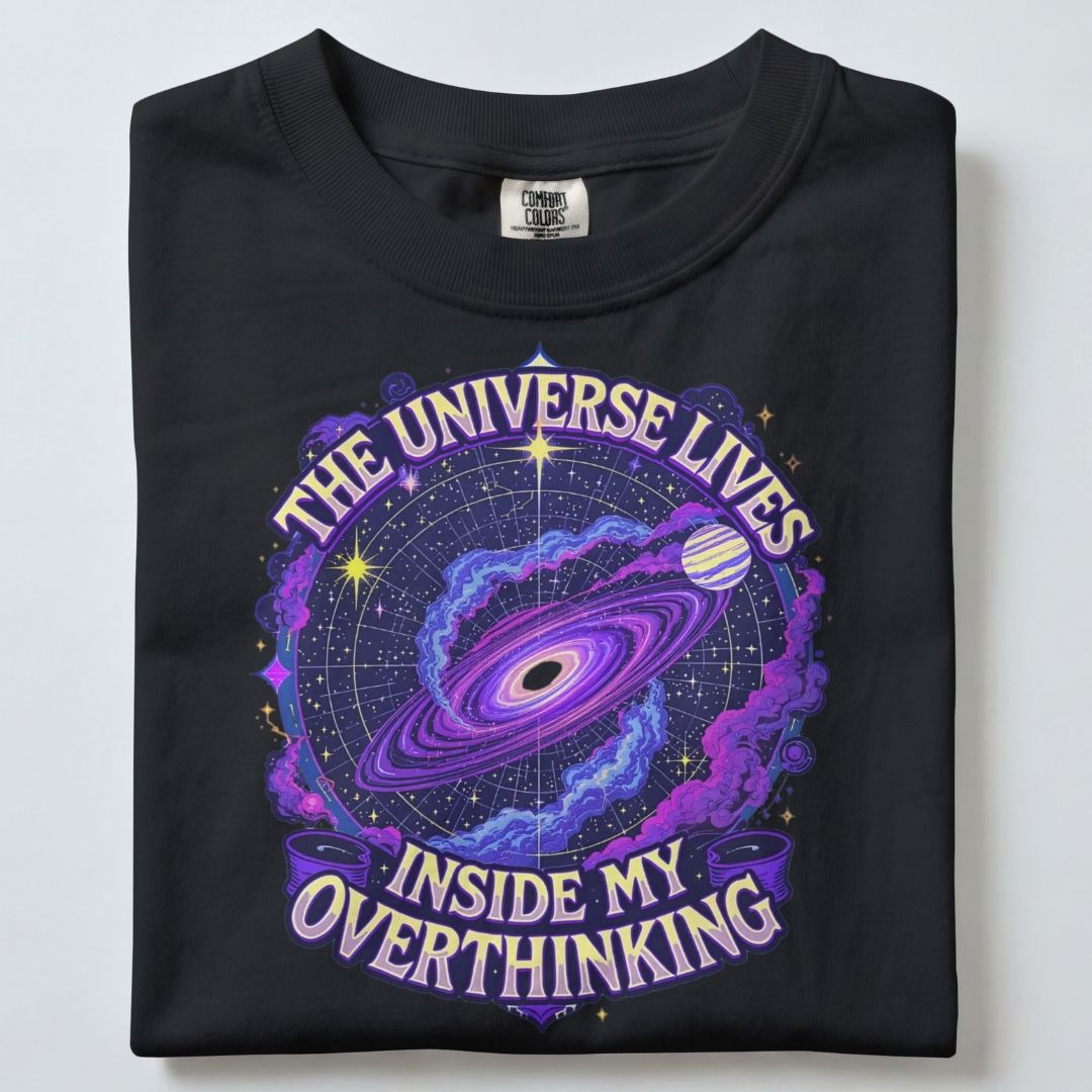 THE UNIVERSE LIVES INSIDE MY OVERTHINKING UNISEX TSHIRT
