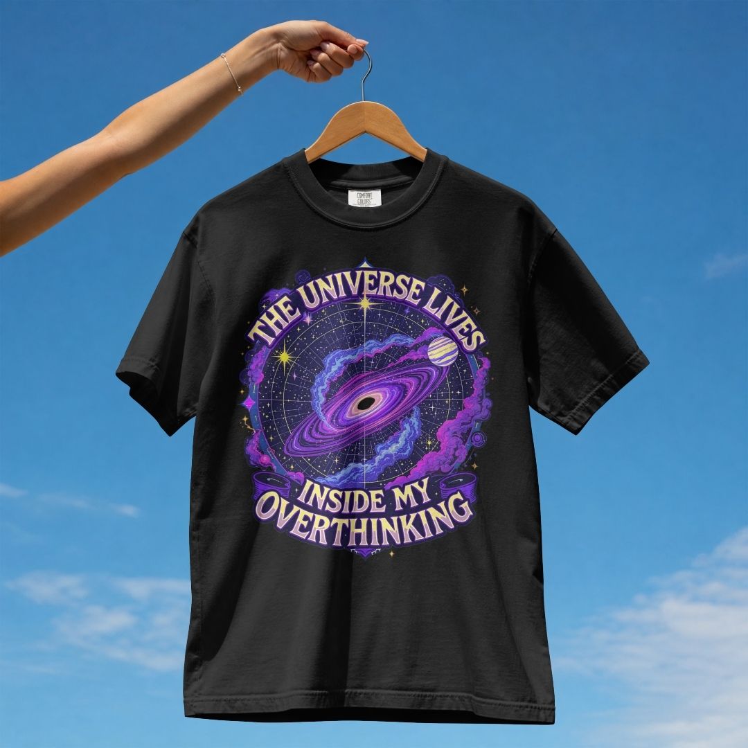 THE UNIVERSE LIVES INSIDE MY OVERTHINKING UNISEX TSHIRT