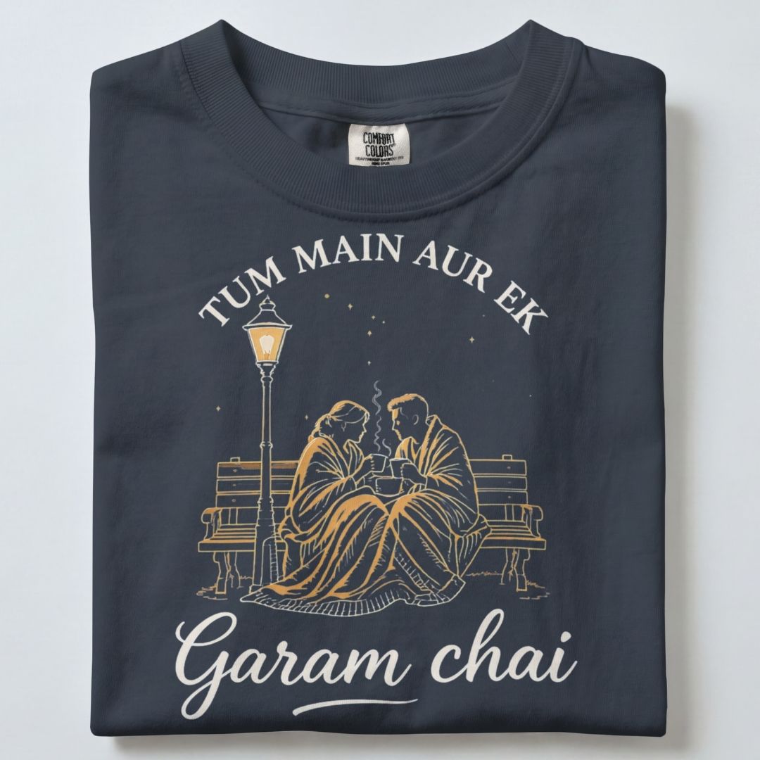 TUM MAIN EK GARAM CHAI UNISEX TSHIRT