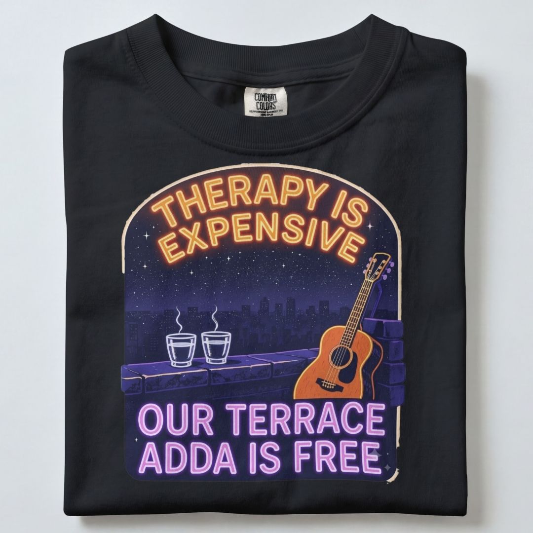 THERAPY IS EXPENSIVE OUR TERRACE ADDA IS FREE UNISEX TSHIRT