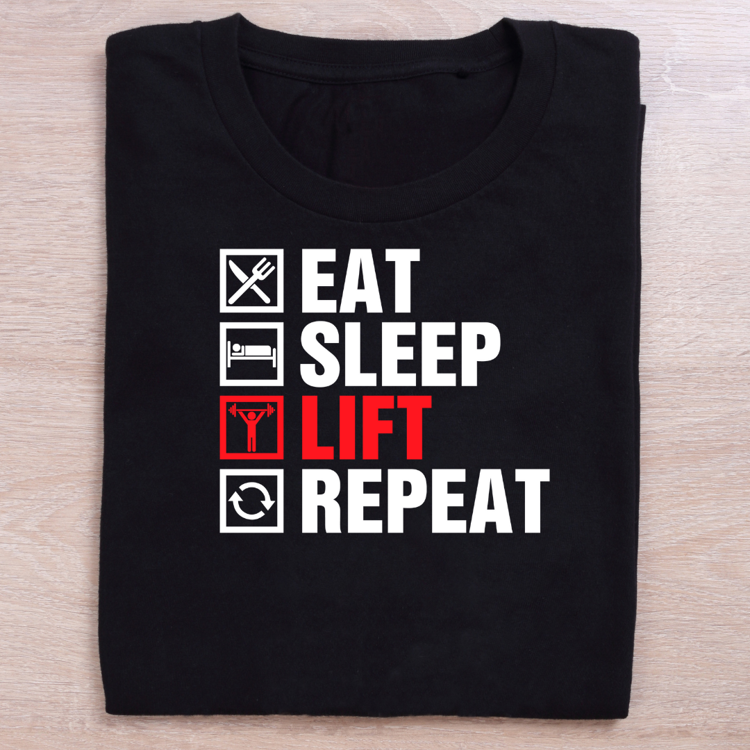 EAT SLEEP LIFT REPEAT