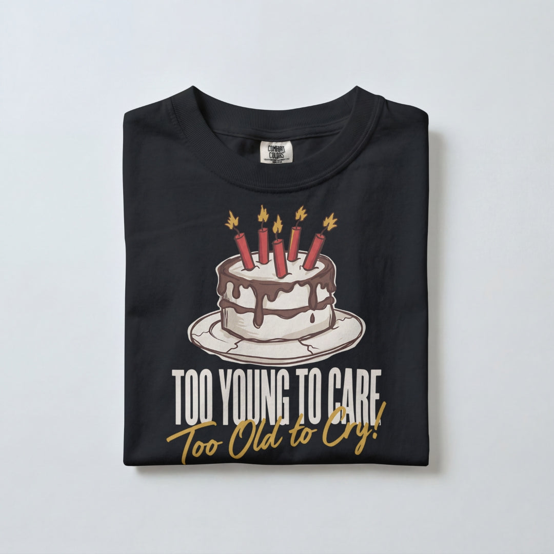 "Too Young To Care" Graphic Tee