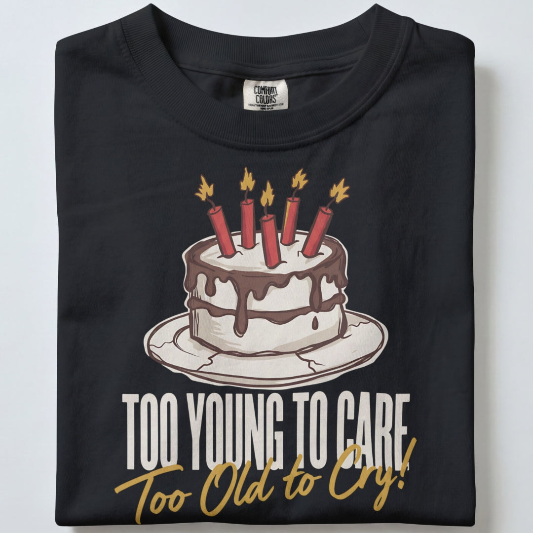 "Too Young To Care" Handmade Tee