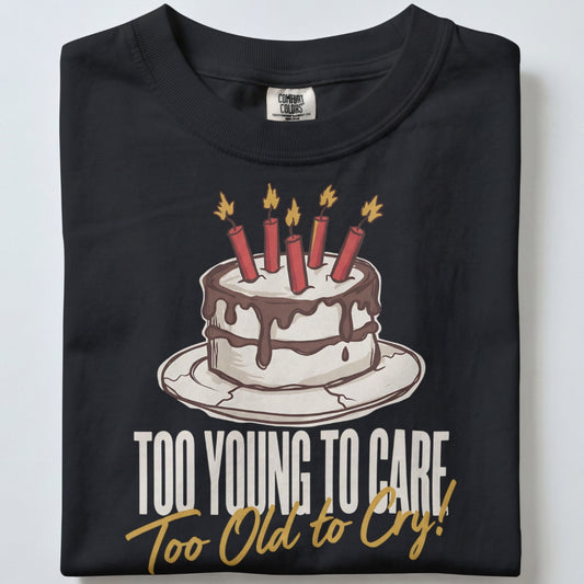 "Too Young To Care" Handmade Tee