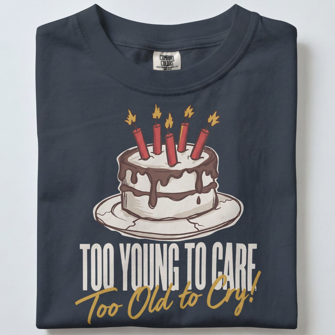 "Too Young To Care" Handmade Tee