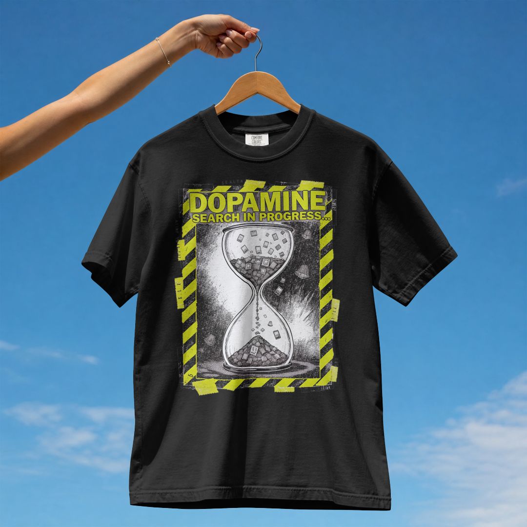 DOPAMINE SEARCH IN PROGRESS UNISEX TSHIRT
