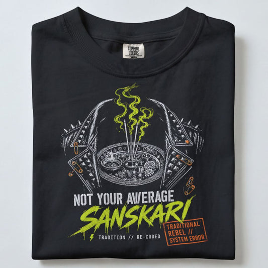 NOT YOUR AVERAGE SANSKARI UNISEX TSHIRT