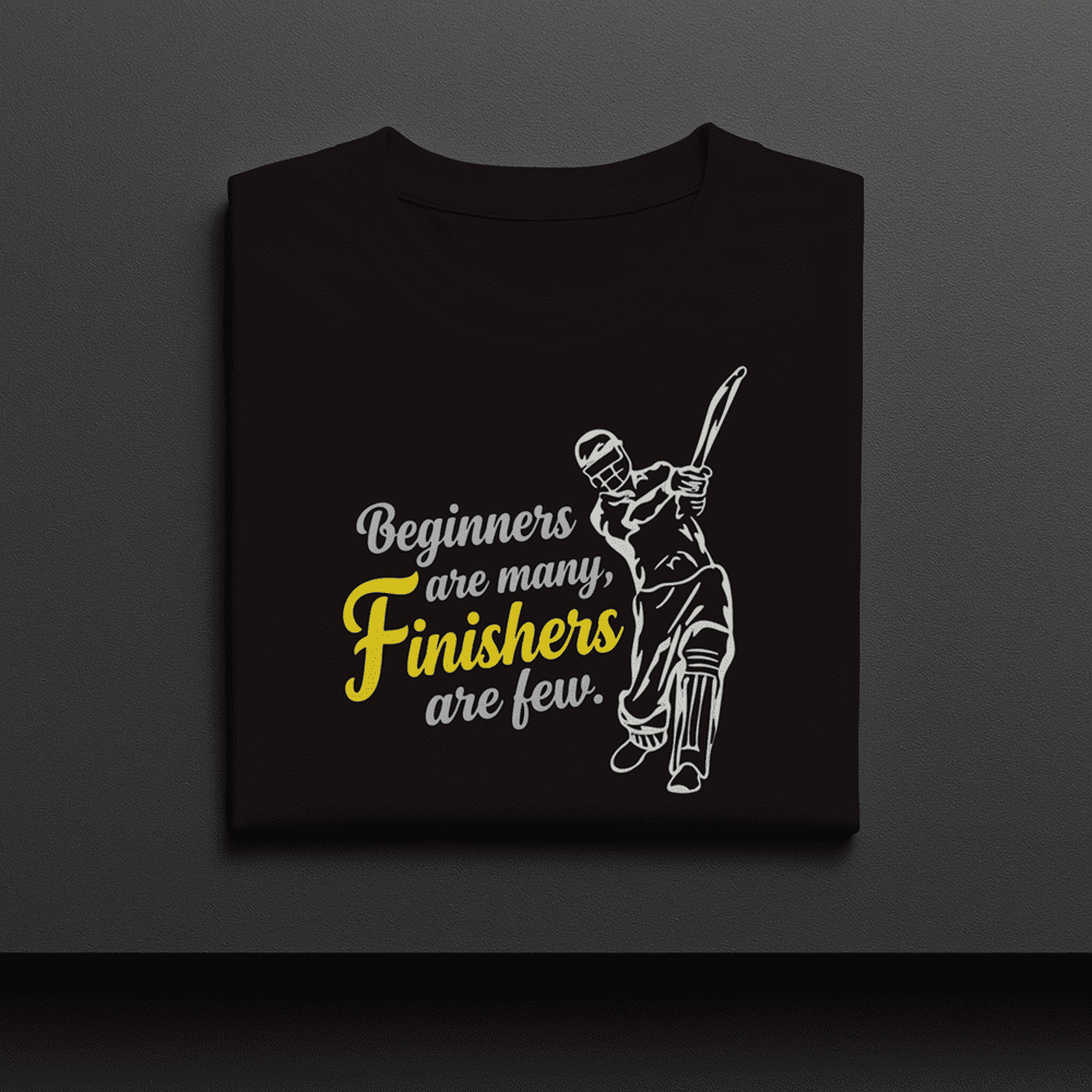 BEGINNERS ARE MANY FINISHERS ARE FEW MS DHONI TSHIRT