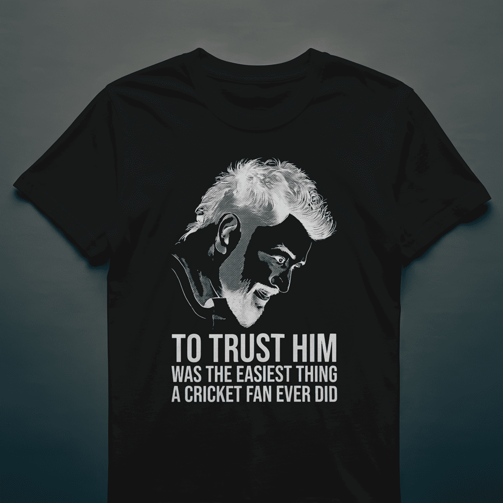 TO TRUST HIM WAS ONE OF THE EASIEST THING MS DHONI TSHIRT