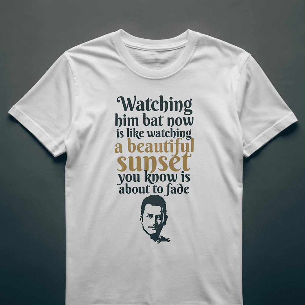 WATCHING HIM BAT NOW LIKE WATCHING A BEAUTIFUL SUNSET MS DHONI TSHIRT