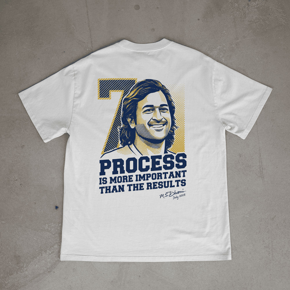 PROCESS IS MORE IMPORTANT THAN RESULTS MS DHONI TSHIRT