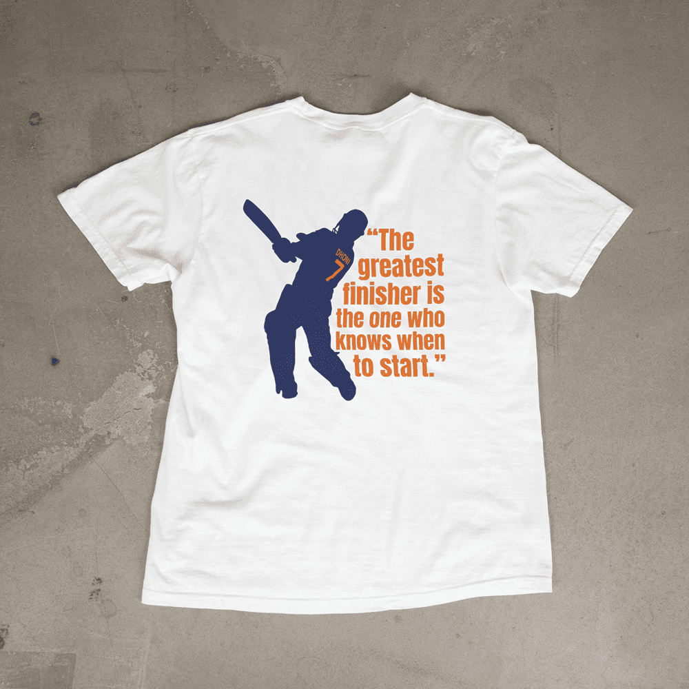 FINISHER IS THE ONE WHO KNOWS WHEN TO START MS DHONI TSHIRT