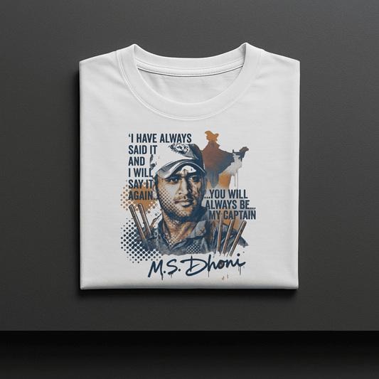 YOU WILL ALWAYS BE MY CAPTAIN MS DHONI TSHIRT