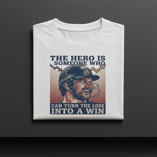 THE HERO IS SOMEONE WHO CAN TURN THE LOSS INTO A WIN
