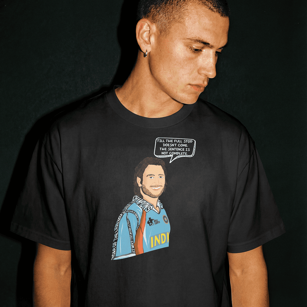 TILL THE FULL STOP DOESN'T COME MS DHONI TSHIRT