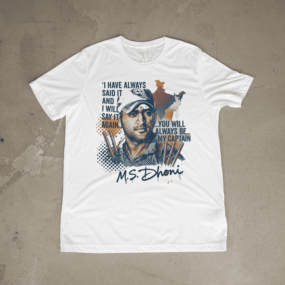 YOU WILL ALWAYS BE MY CAPTAIN MS DHONI TSHIRT