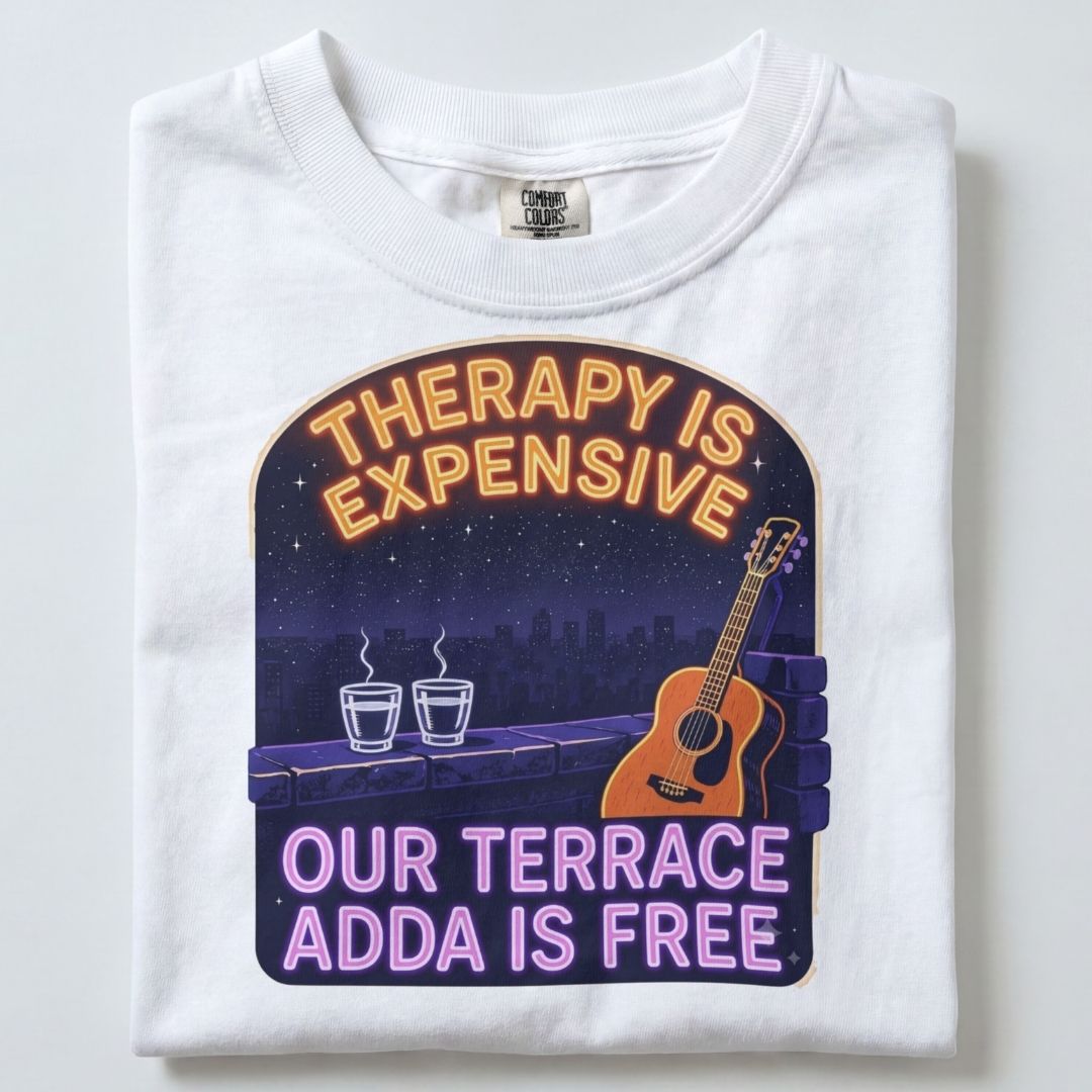 THERAPY IS EXPENSIVE OUR TERRACE ADDA IS FREE UNISEX TSHIRT